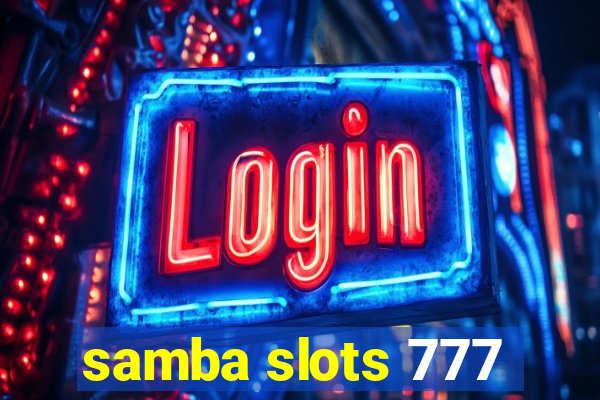 samba slots 777